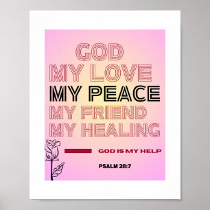 Gud, Min Kärlek & Fred – Psalm 28:7 Affisch