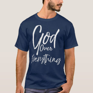 Gud över allt kallt, fet kristen Te T Shirt