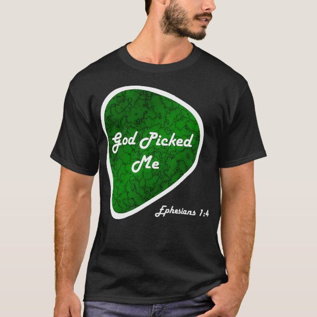 Gud plockade mig Ephesian Gitarr Plektrum reformer T Shirt (Framsida)
