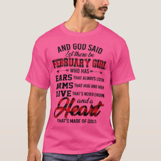 Gud sa att det ska finnas en flicka i februari som t shirt