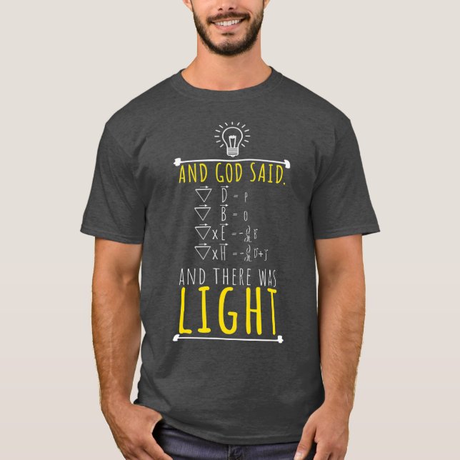 Gud sa formler och det fanns lätt fysik t shirt (Framsida)