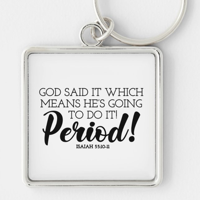 Gud sade Bible Verse Art som kräver Guds löften Fyrkantig Silverfärgad Nyckelring (Framsidan)