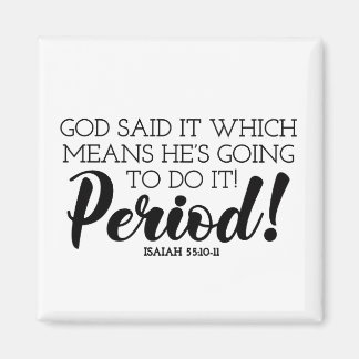 Gud sade Bible Verse Art som kräver Guds löften Magnet