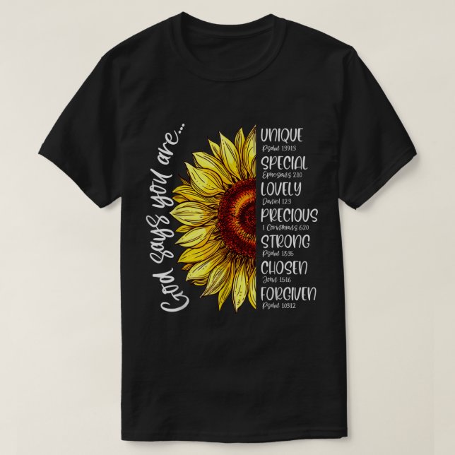 Gud säger att du är solros kristna bibelverser t shirt (Design framsida)