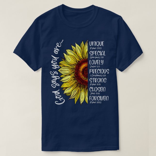 Gud säger att du är solros kristna bibelverser t shirt (Design framsida)