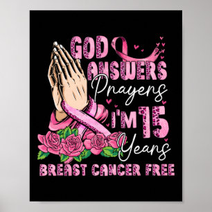 Gud säger att jag är 15 år utan bröstcancer poster