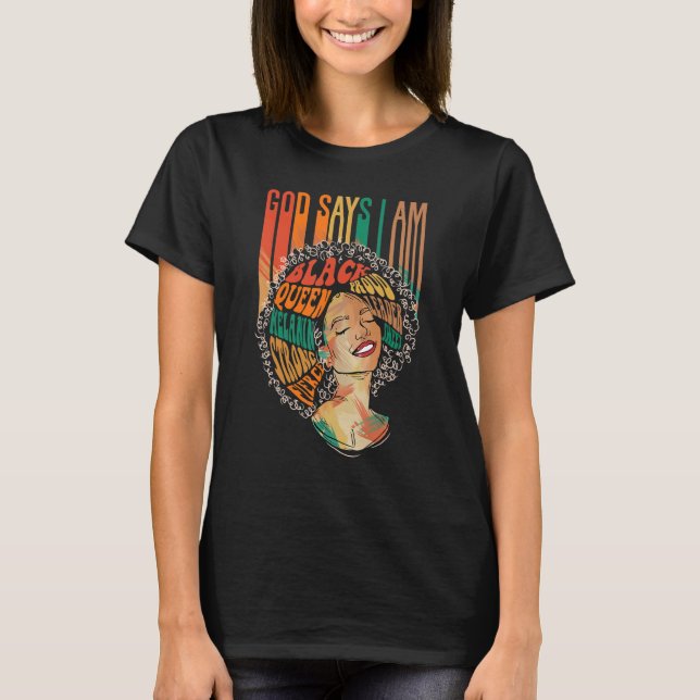 Gud säger att jag är Afro Women Melanin Black Prid T Shirt (Framsida)