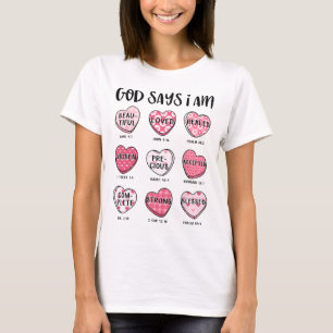 Gud säger att jag är Alla hjärtans dag-godis krist T Shirt