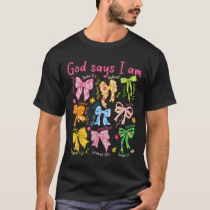 Gud säger att jag är Coquette Bow Blommigt Christi T Shirt