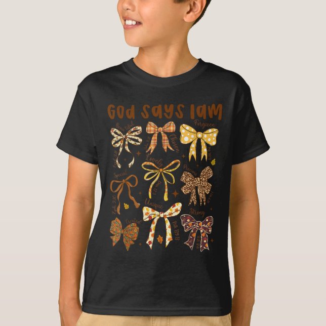 Gud säger att jag är Fall Coquette Bow Thanksgivin T Shirt (Framsida)