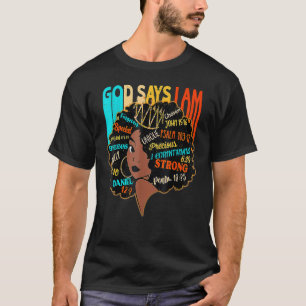 Gud säger att jag är Melanin Queen Afro African Bl T Shirt