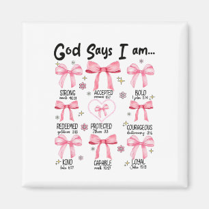 Gud säger att jag är Rosa Coquette Christian Jesus Magnet