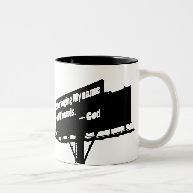 Gud Säger Sluta Med Det Billboard-mugg Två-Tonad Mugg (Höger)