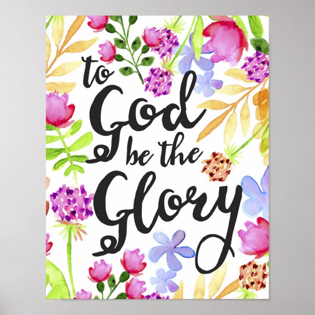 Gud ska vara Glory Art Print med Flower Gräns Poster (Framsidan)