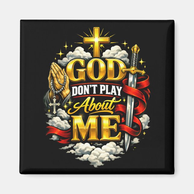 Gud Skämtar Inte Med Mig Kristet Liv Religiositet Magnet (Framsidan)
