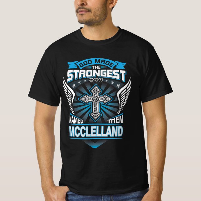 Gud Skapade De Starkaste Och Kallade Dem Mcclellan T Shirt (Framsida)