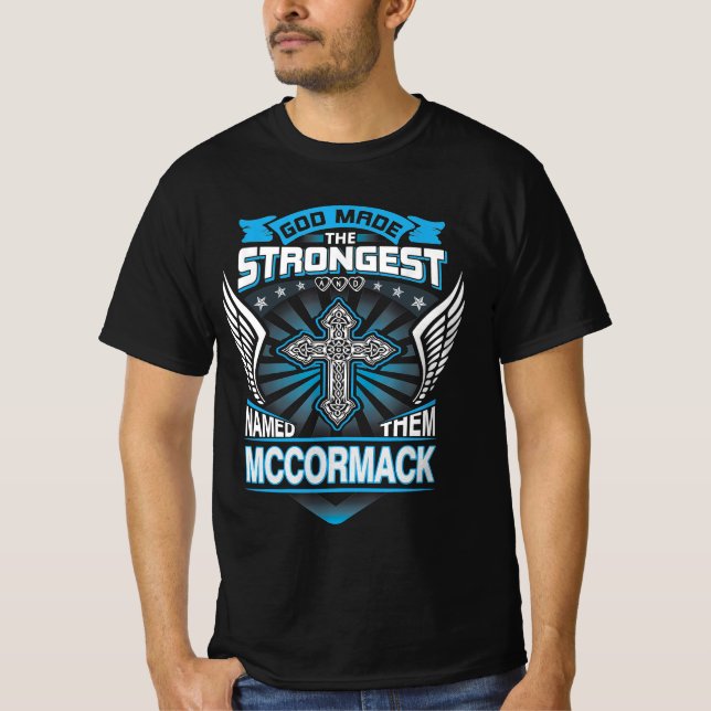 Gud Skapade De Starkaste Och Kallade Dem Mccormack T Shirt (Framsida)
