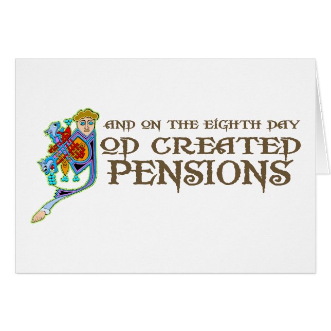 Gud skapade pensioner hälsningskort (Framsidan Horizontal)