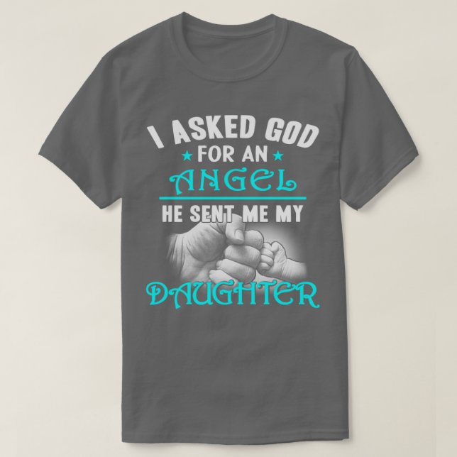 Gud skickade mig min Angel-dotter T Shirt (Design framsida)