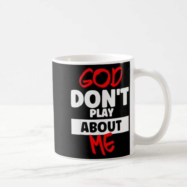 Gud skojar inte med mig  kaffemugg (Höger)