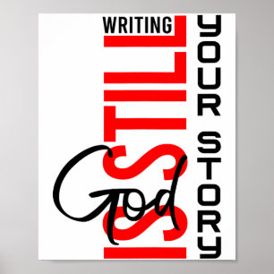 Gud Skriver Fortfarande Din Historia Inspirerande Poster