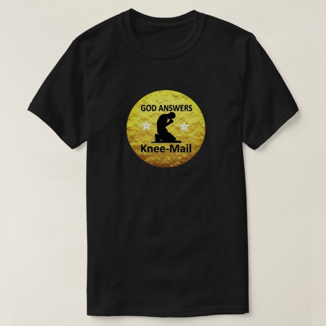 Gud svarar Knee Mail Funny Christian  T Shirt (Design framsida)