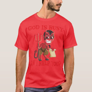 Gud upptagen kan jag hjälpa dig Satan Djävulen Sar T Shirt
