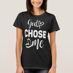 Gud valde mig t shirt