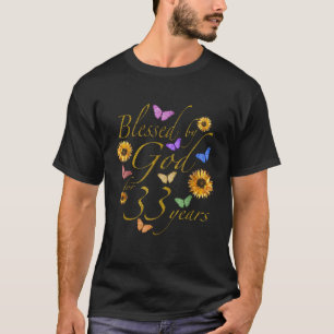 Gud välsignat för 33 års solrosblomma av fjäril 33 t shirt