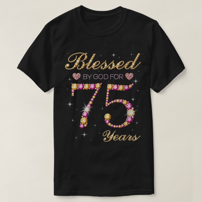 Gud välsignat i 75 år gammal födelsedagsdel i 75:e t shirt (Design framsida)