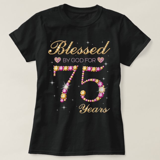 Gud välsignat i 75 år gammal födelsedagsdel i 75:e t shirt (Design framsida)