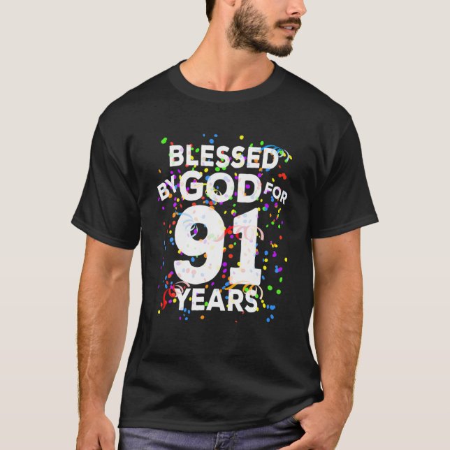 Gud välsignat i 91 år Lycklig 91:a födelsedagen T Shirt (Framsida)
