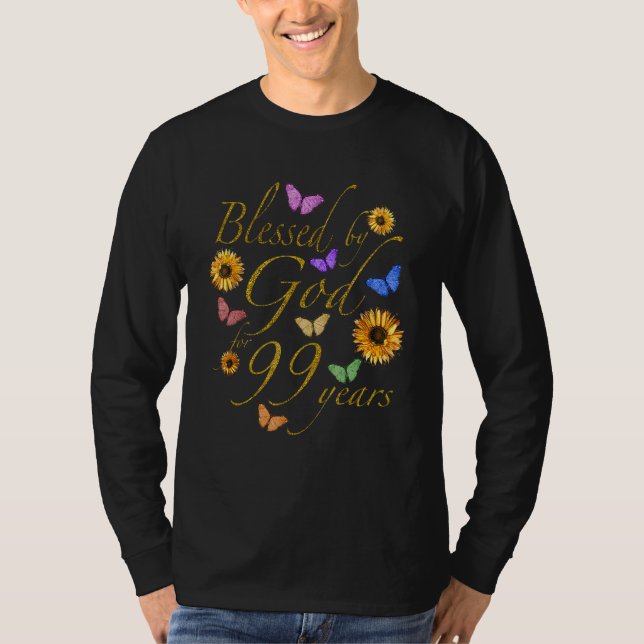 Gud välsignat i 99 års blomsolrosblomma 99t t shirt (Framsida)