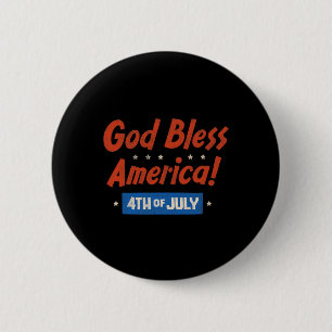 Gud välsigne Amerika Glad 4:e Juli Patriotisk Usa Knapp