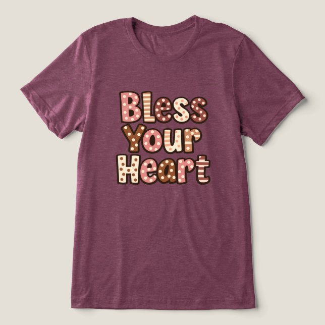 Gud Välsigne Ditt Hjärta T Shirt (Design Framsida)