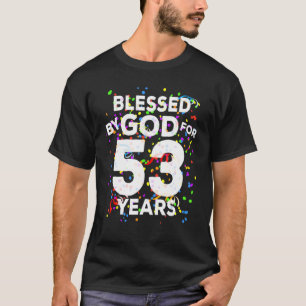 Gud välsigne i 53 år Lycklig 53:e födelsedagen T Shirt