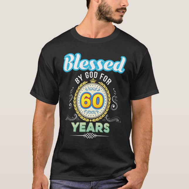 Gud välsigne i 60 år 60:e födelsedagen sedan 19 t shirt (Framsida)