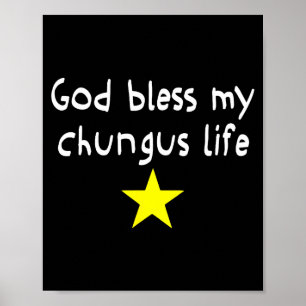 Gud Välsigne Mitt Chungus Liv, Roligt Brainrot Mem Poster