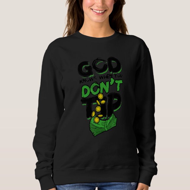 Gud vet när du inte tippar alkoholbartender t shirt (Framsida)