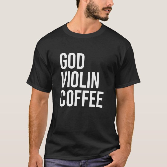 Gud Violin Coffee Shirt T Shirt (Framsida)