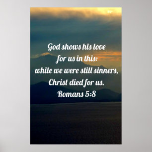 Gud visar oss hans Kärlek-romer 5:8 Poster