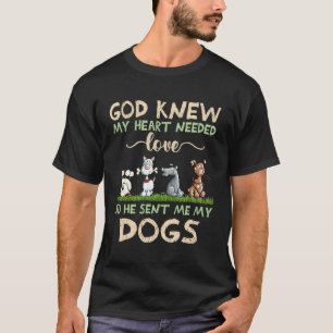 Gud visste att han behövde Kärlek så att han skick T Shirt