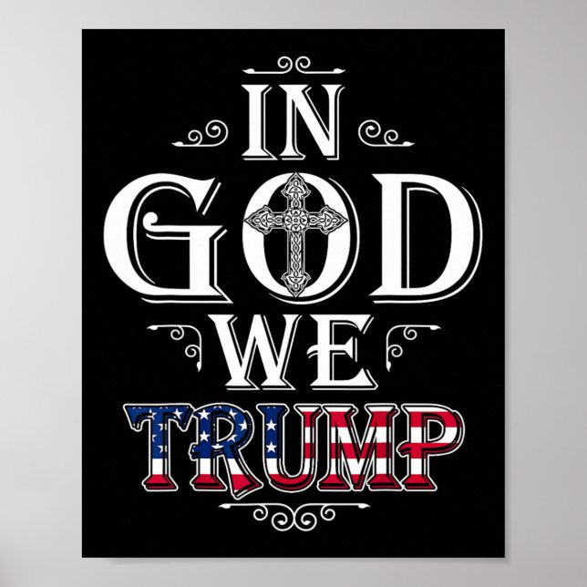 Gud We Trump 2024 American Flagga Patriotic Christ Poster (Framsidan)