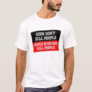Gudar dödar inte folk tee shirt