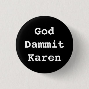 GudDammit Karen emblem Knapp