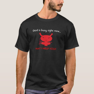 Guden är upptagen t-shirt