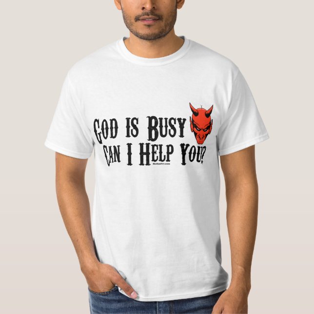 Guden är upptagen t-shirt (Framsida)