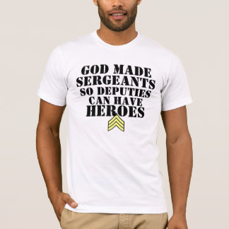 Guden gjorde Sergeants Tee Shirt
