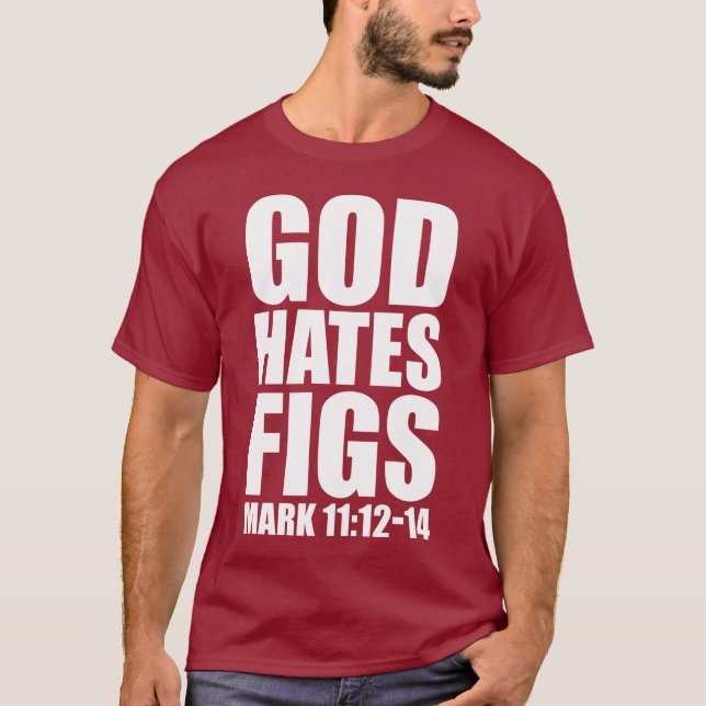 Guden hatar Figs11:12 - 14 Tee Shirt (Framsida)