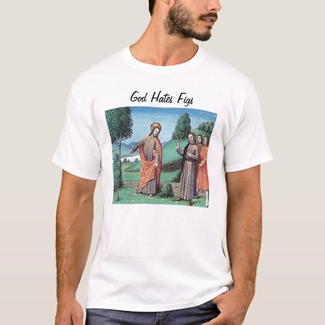 Guden hatar Figs T Shirt (Framsida)